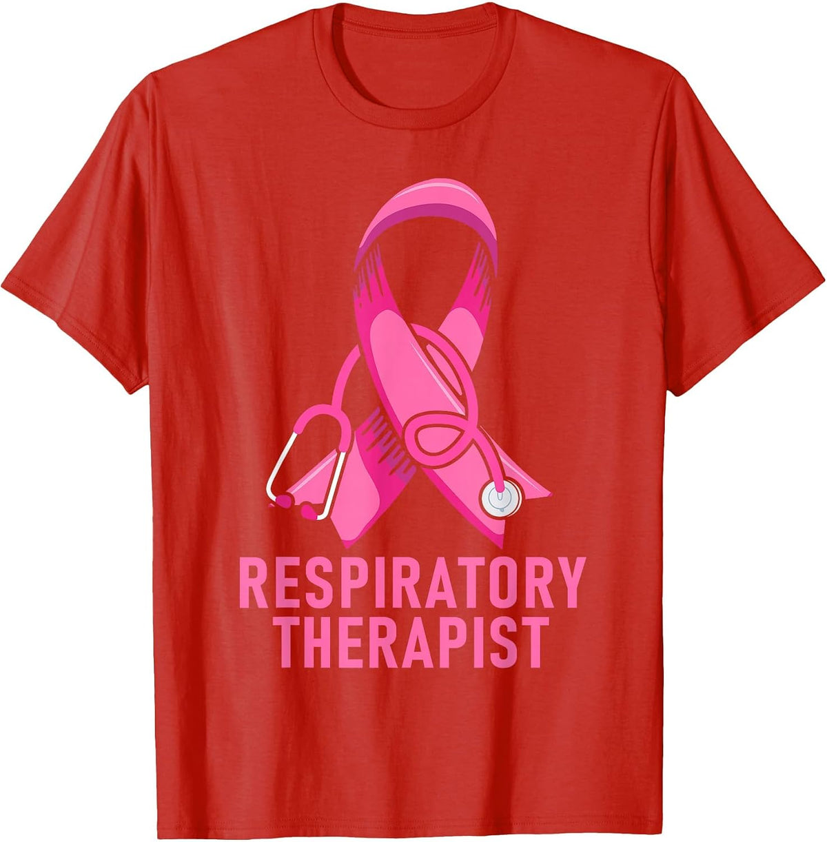 Respiratory Therapist Stethoscope Pink RT Life Breast Cancer T-Shirt - Red
