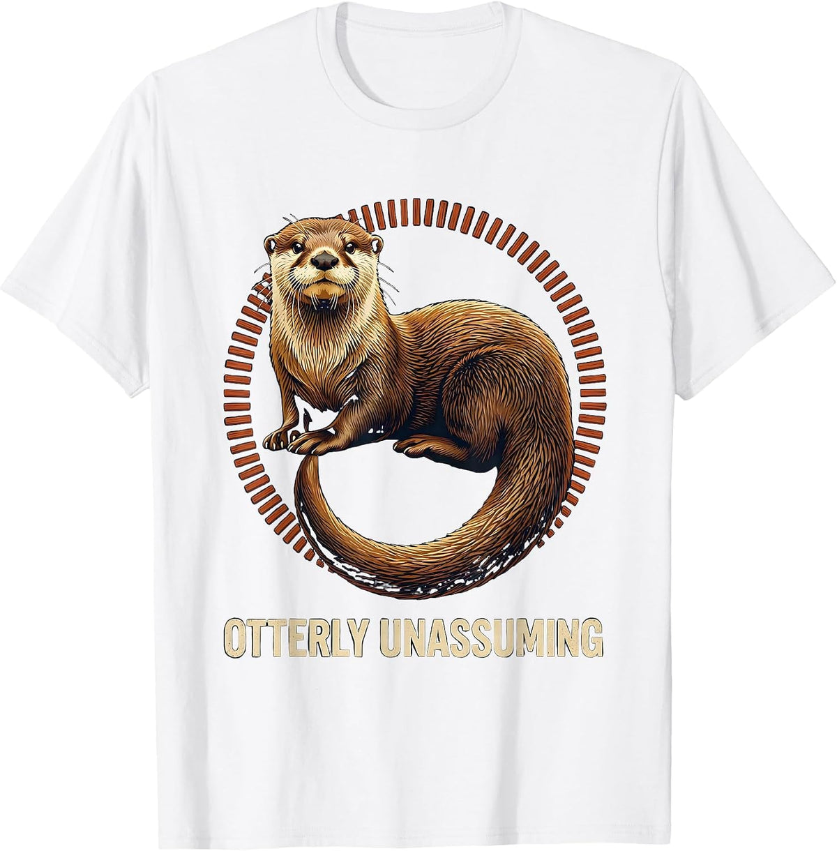 Men's Otterly Unassuming Funny Otter Lover Gifts For Kids Teens T-Shirt - White