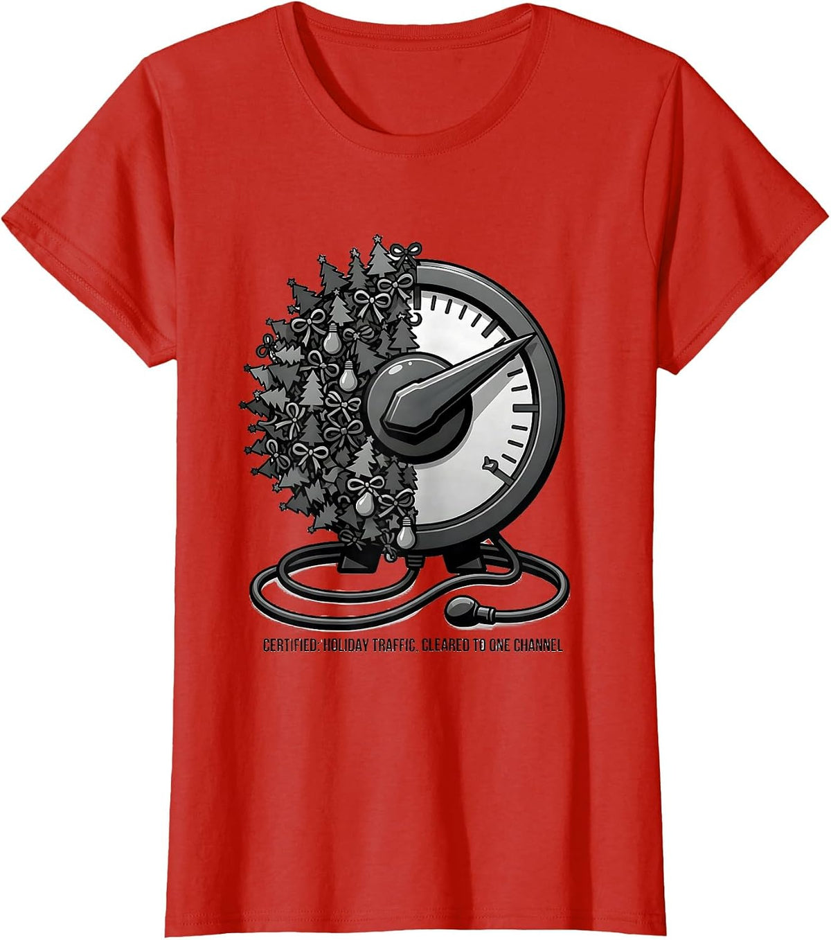 Women's Certified: Holiday Traffic, Cleared To One Channel Funny T-Shirt - Red