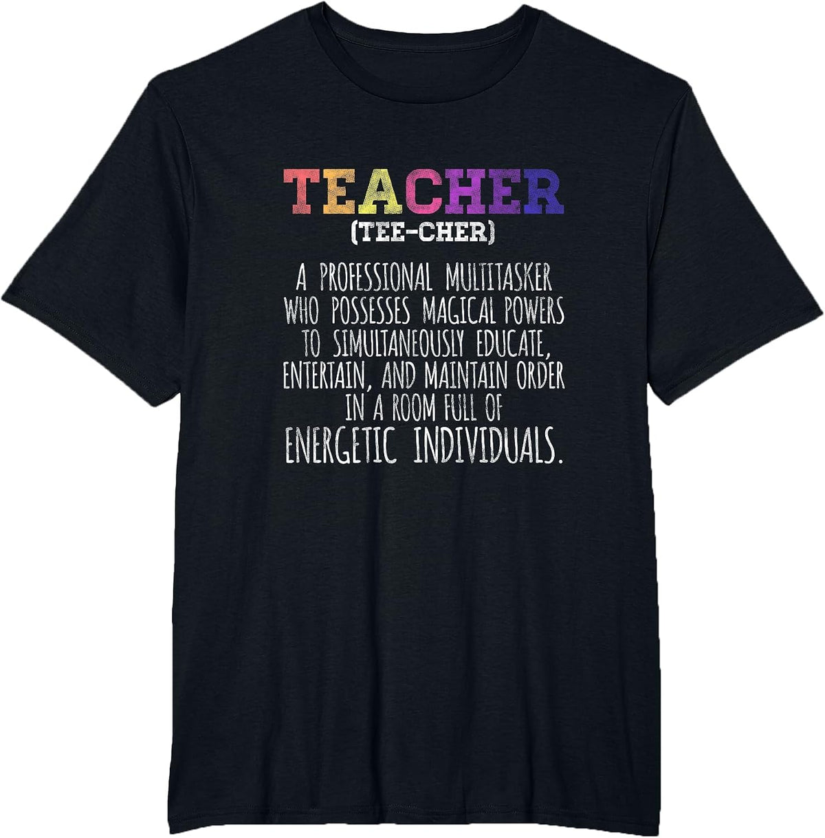 Teacher Definition - Funny Teaching School Teacher T-Shirt - Black
