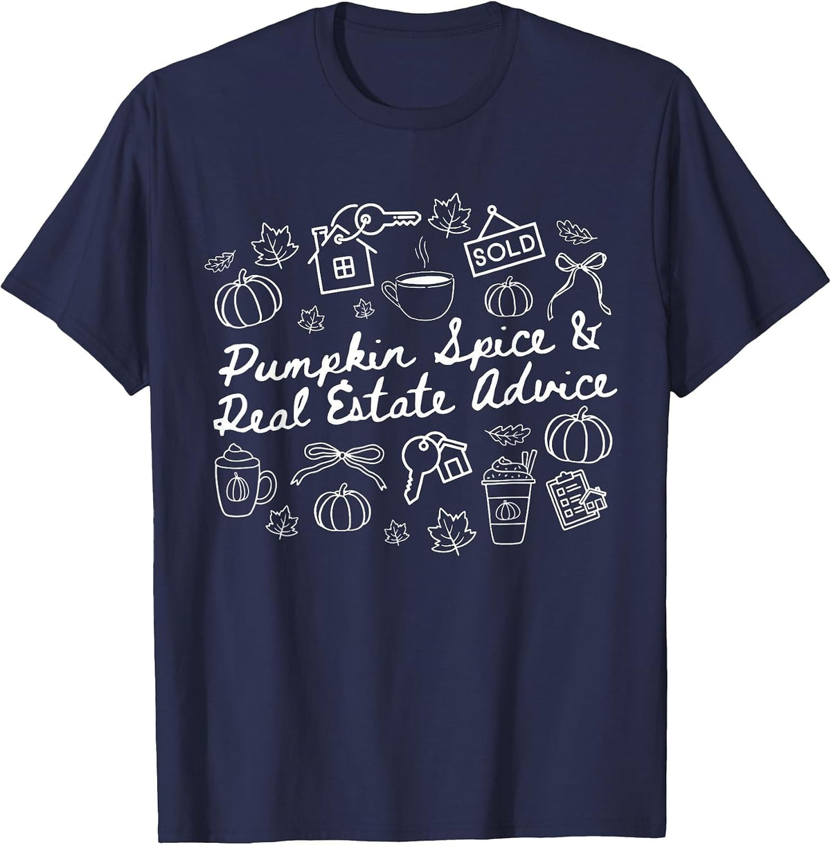 Pumpkin Spice & Real Estate Advice Realtor Halloween Fall T-Shirt - Navy Blue