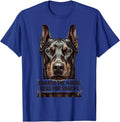 Guards The House Begs For Snacks Doberman Pinscher Dog Lover T-Shirt - Royal Blue
