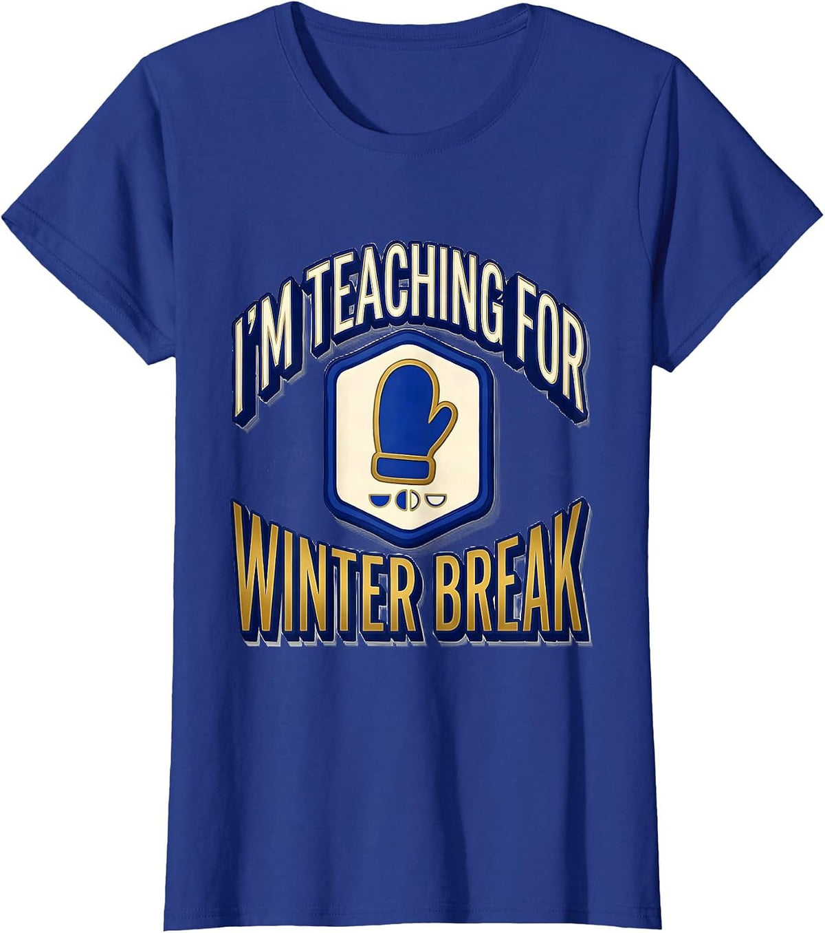 Women's I'm Teaching For Winter Break Funny Sped Teacher Countdown T-Shirt - Royal Blue