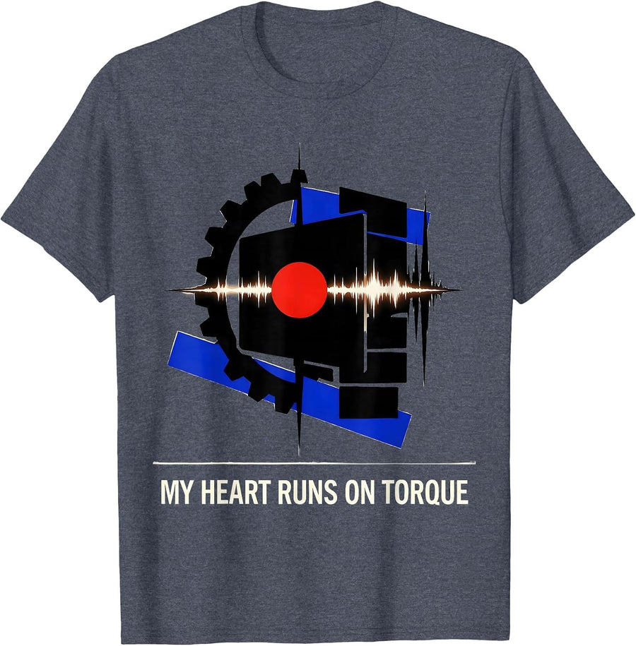 My Heart Runs On Torque Funny Car Guy Auto Mechanic Humor T-Shirt - Heather Blue