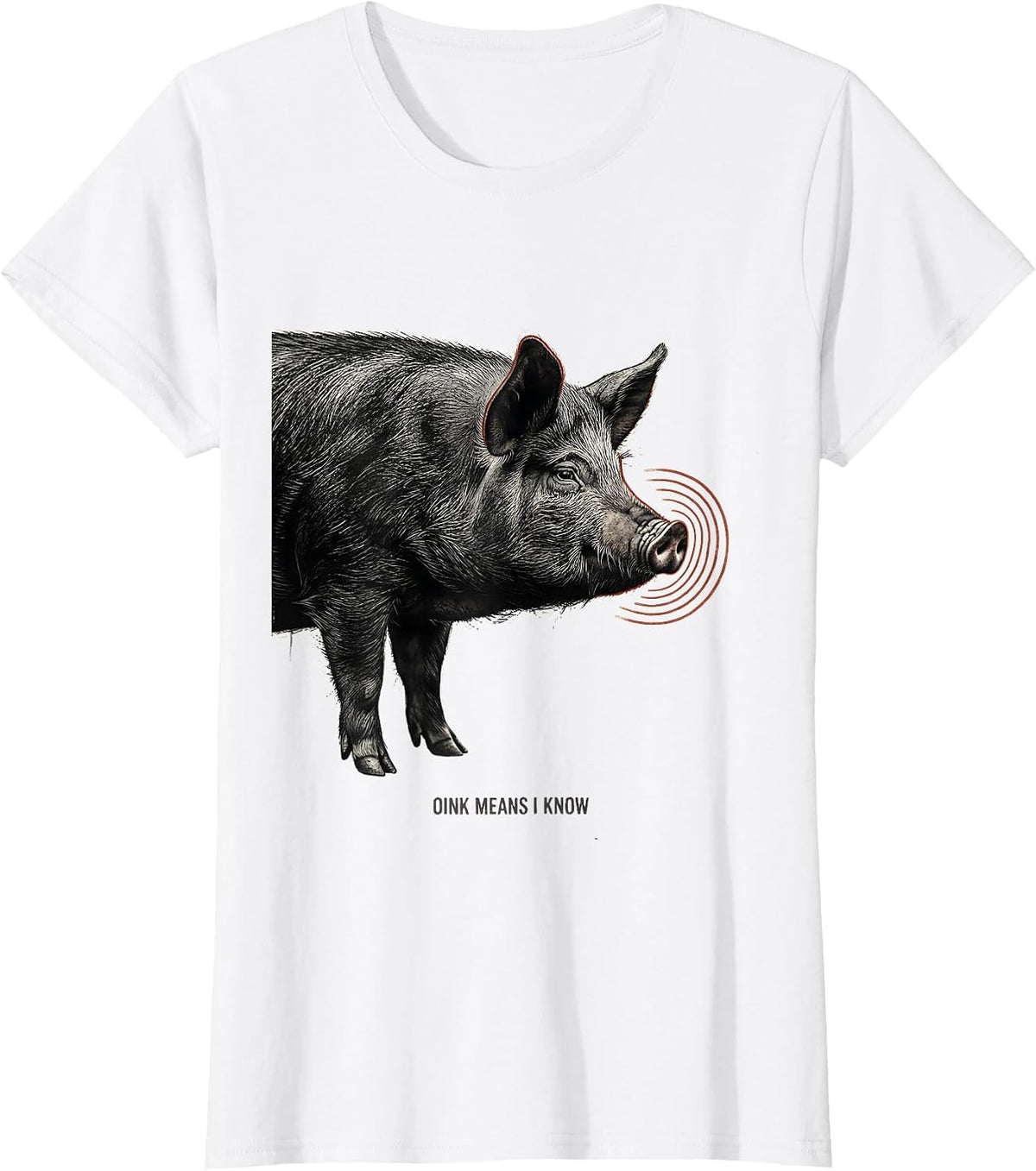 Oink Means I Know Funny Pet Pig Lover Cavy Owner Gift T-Shirt - White