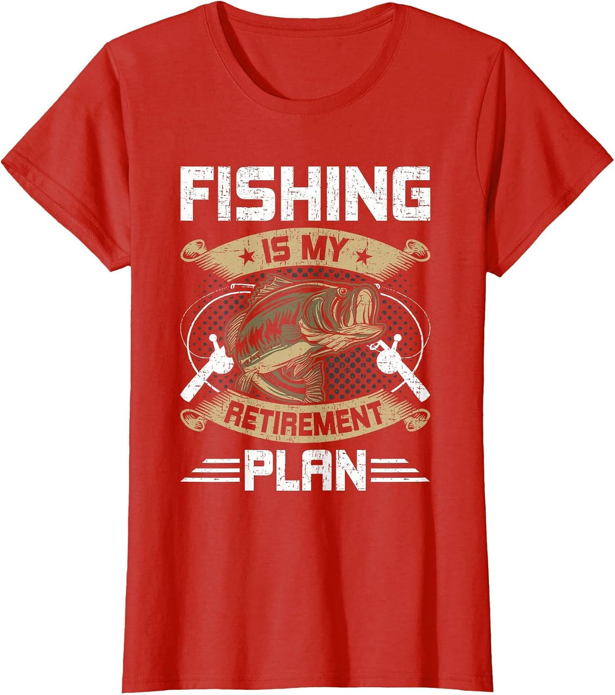 Fishing is My Retirement Plan Fly Fishing Retired T-Shirt - Red
