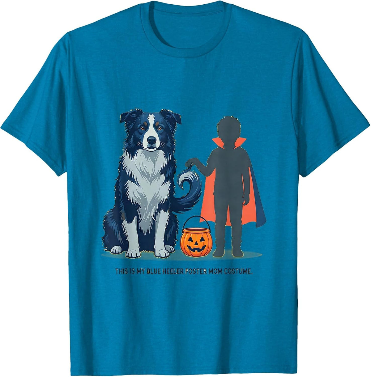 This Is My Blue Heeler Foster Mom Costume Halloween T-Shirt - Sapphire Blue