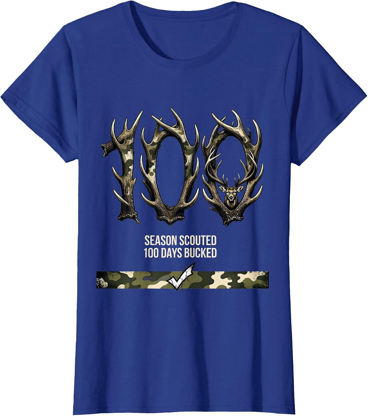 Women's Season Scouted 100 Days Bucked Deer Hunting Camo Boys 100th T-Shirt - Royal Blue