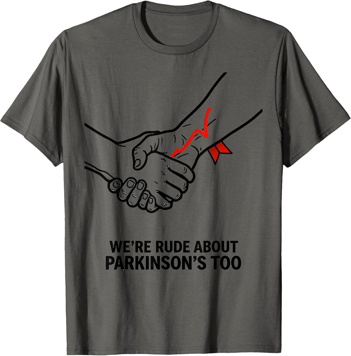 Men's We're Rude About Parkinson's Too Dark Humor Support Squad T-Shirt - Asphalt Grey