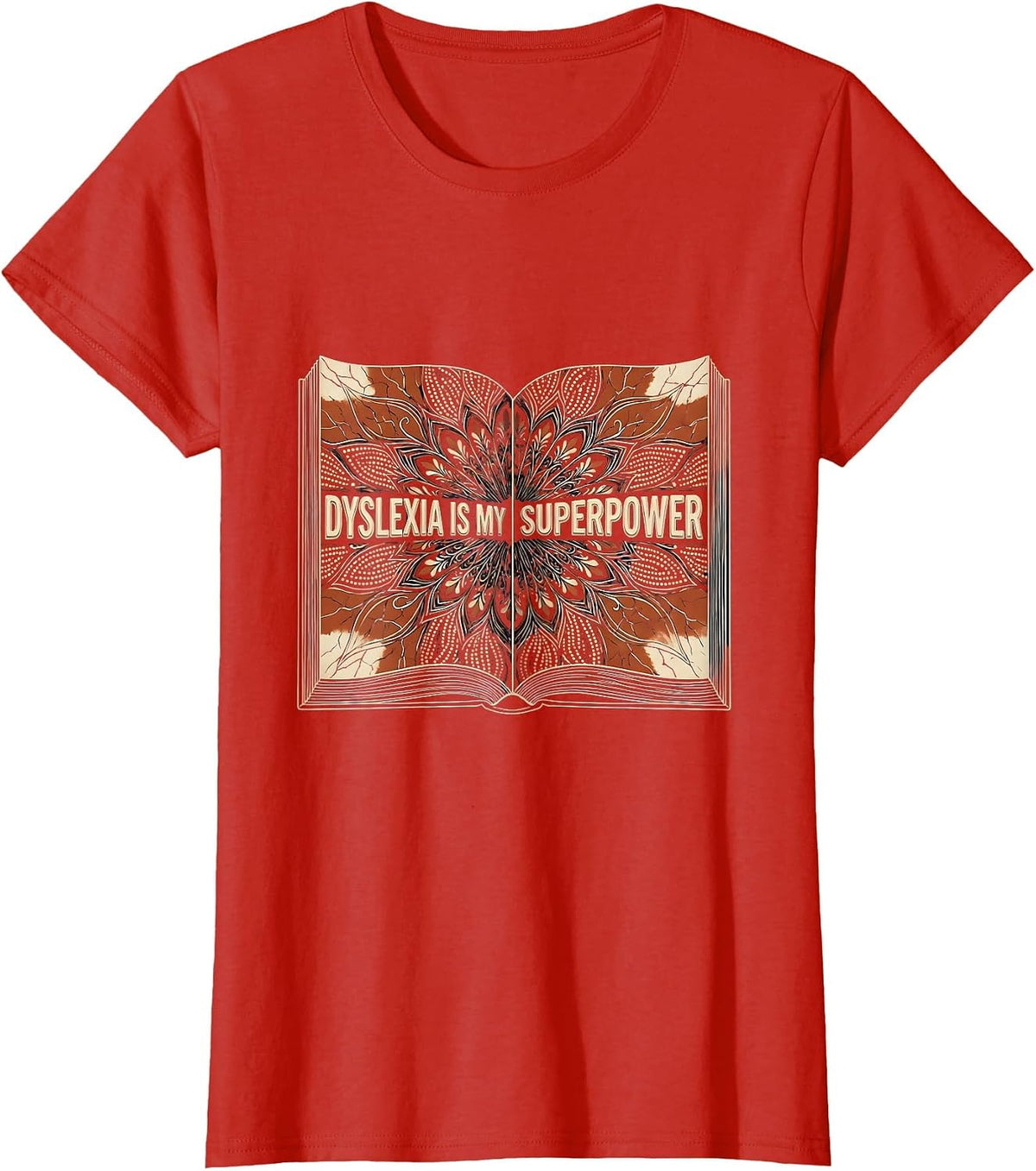 Dyslexia Is My Superpower Awareness Design T-Shirt - Red