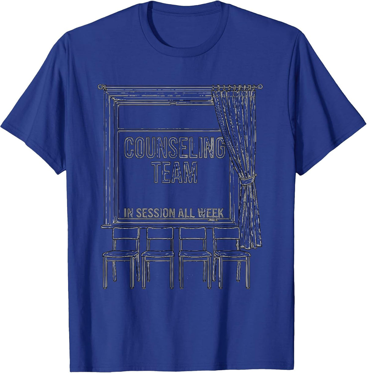 Men's Counseling Team In Session All Week School Counselor T-Shirt - Royal Blue