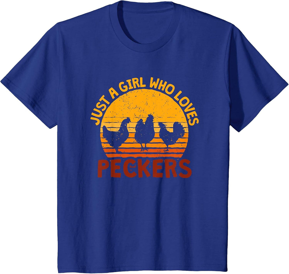 Just A Girl Who Loves Peckers T-Shirt - Royal Blue