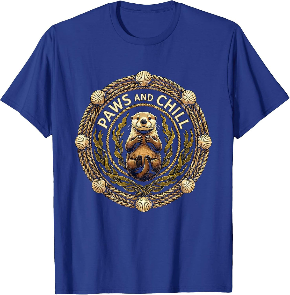 Sea Otter Paws and Chill Cute Nature Design T-Shirt - Royal Blue