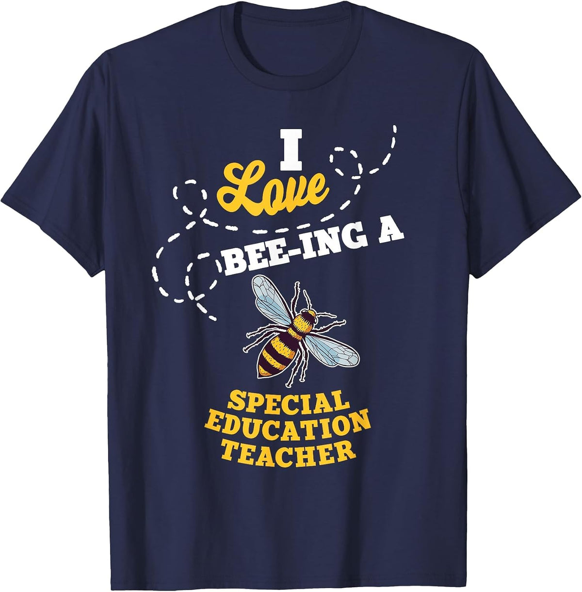 I Love Bee-Ing A Special Education Teacher Honey Bee Job T-Shirt - Navy Blue
