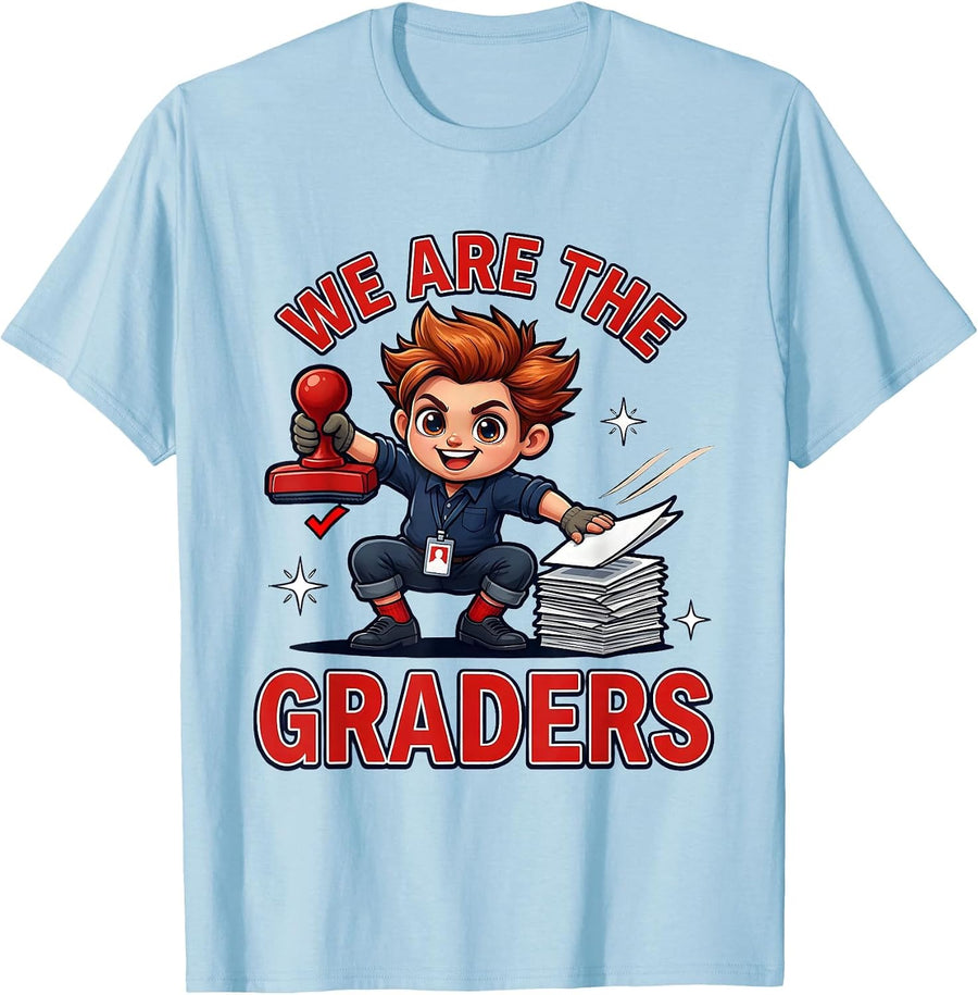 Men's WE ARE THE GRADERS Funny Teacher Classroom Staff T-Shirt - Baby Blue