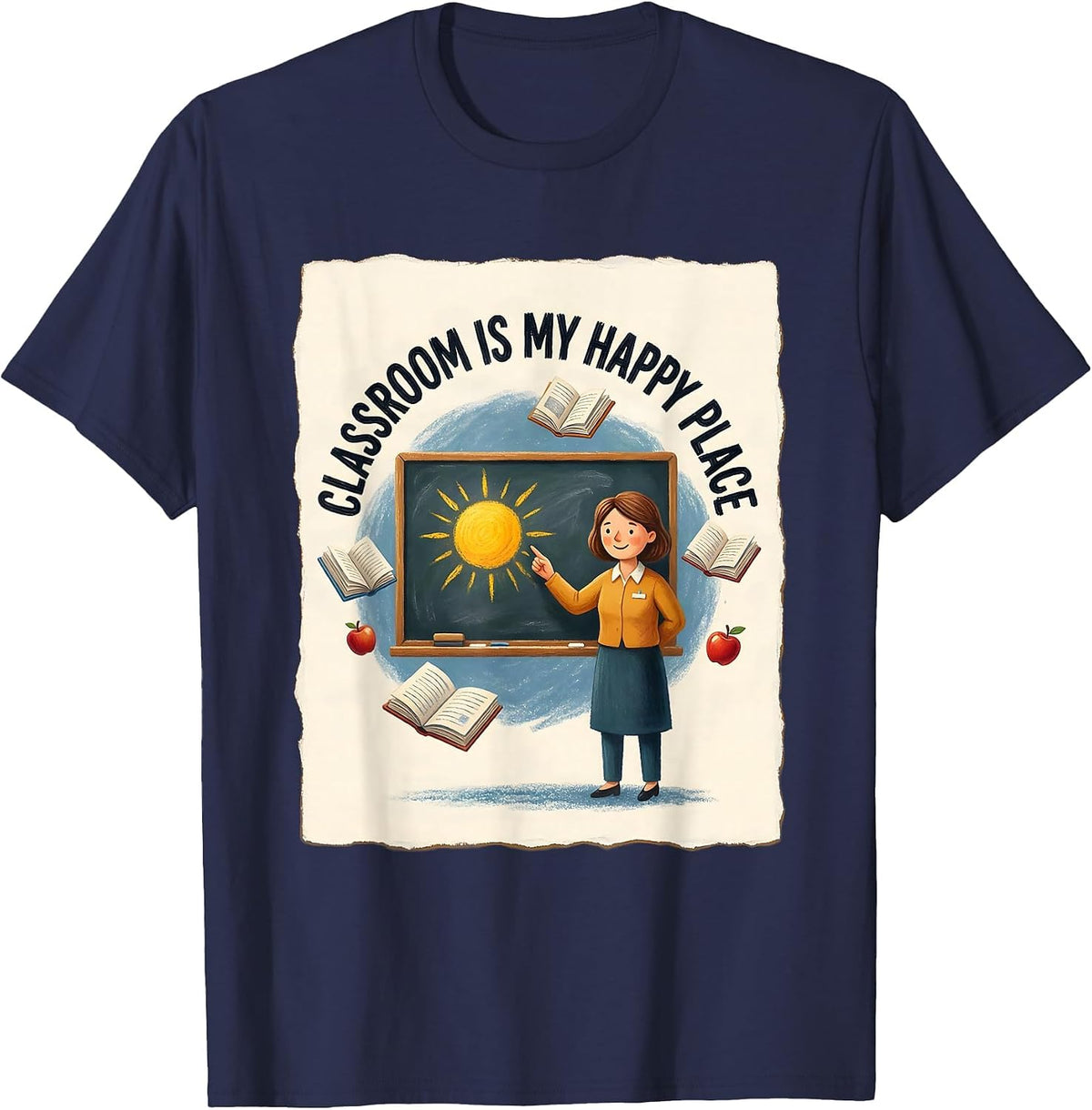 Men's Classroom Is My Happy Place Teacher Design T-Shirt - Navy Blue