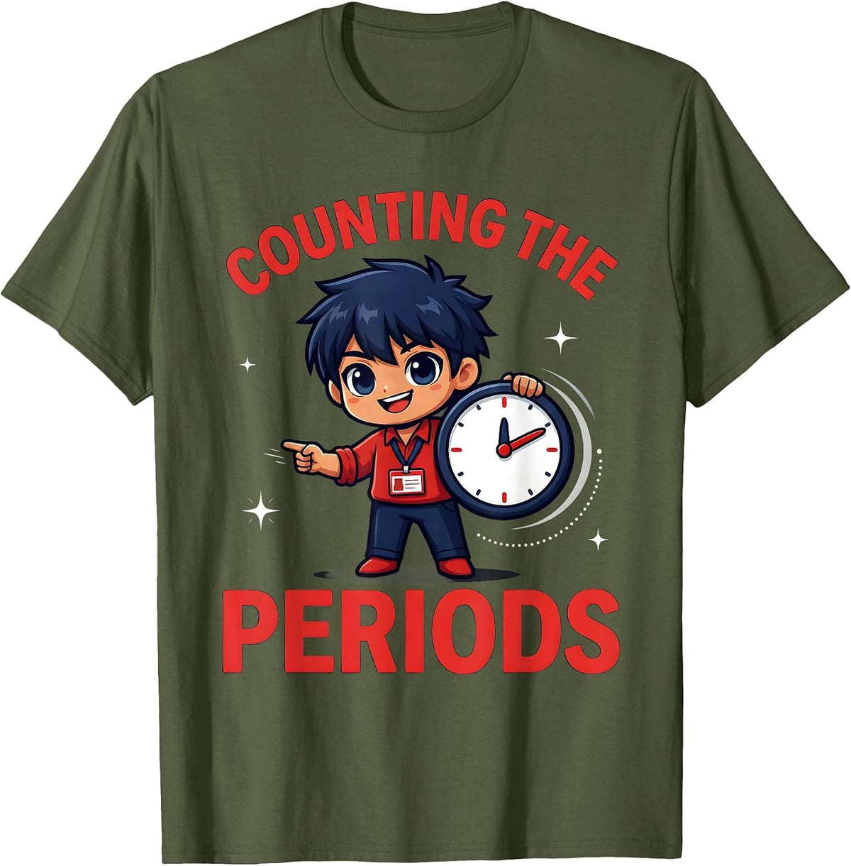 COUNTING THE PERIODS Funny Teacher Classroom Staff Humor T-Shirt - Olive Green