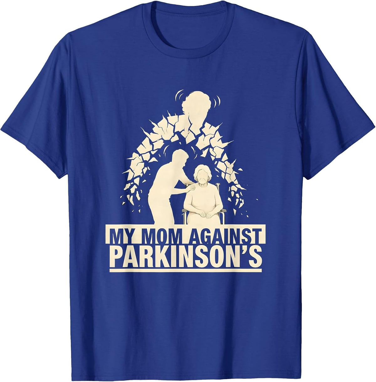 My Mom Against Parkinson's Support Caregiver Family T-Shirt - Royal Blue