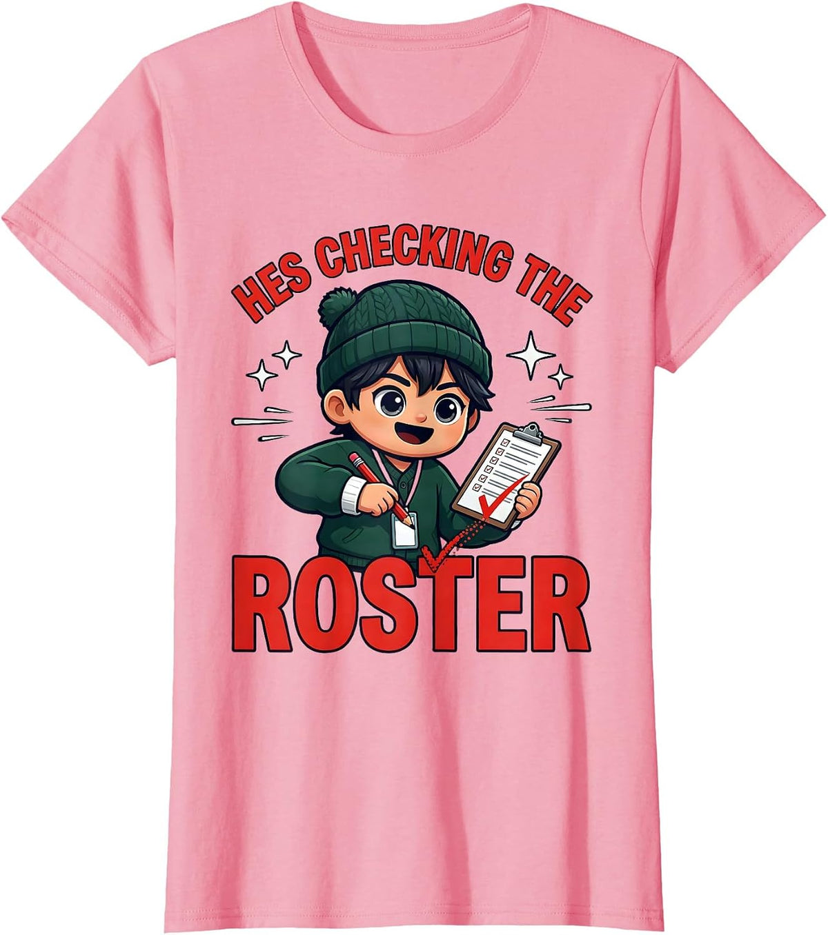 Women's HES CHECKING THE ROSTER Funny Teacher Christmas School Staff T-Shirt - Pink