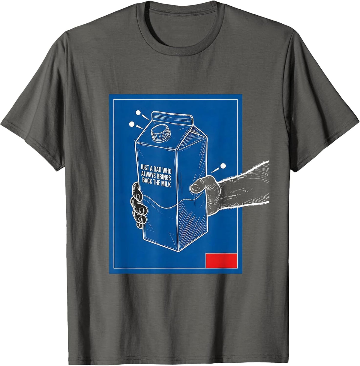 Men's Just A Dad Who Always Brings Back The Milk Funny T-Shirt - Asphalt Grey