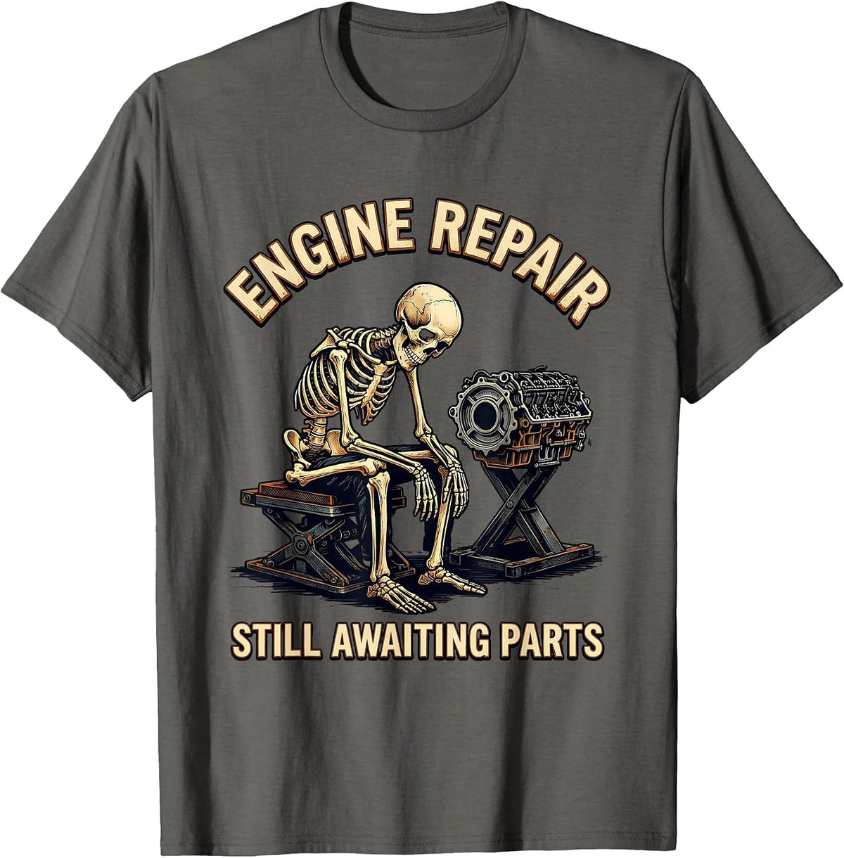 Engine Repair Still Awaiting Parts Funny Mechanic Skeleton T-Shirt - Asphalt Grey
