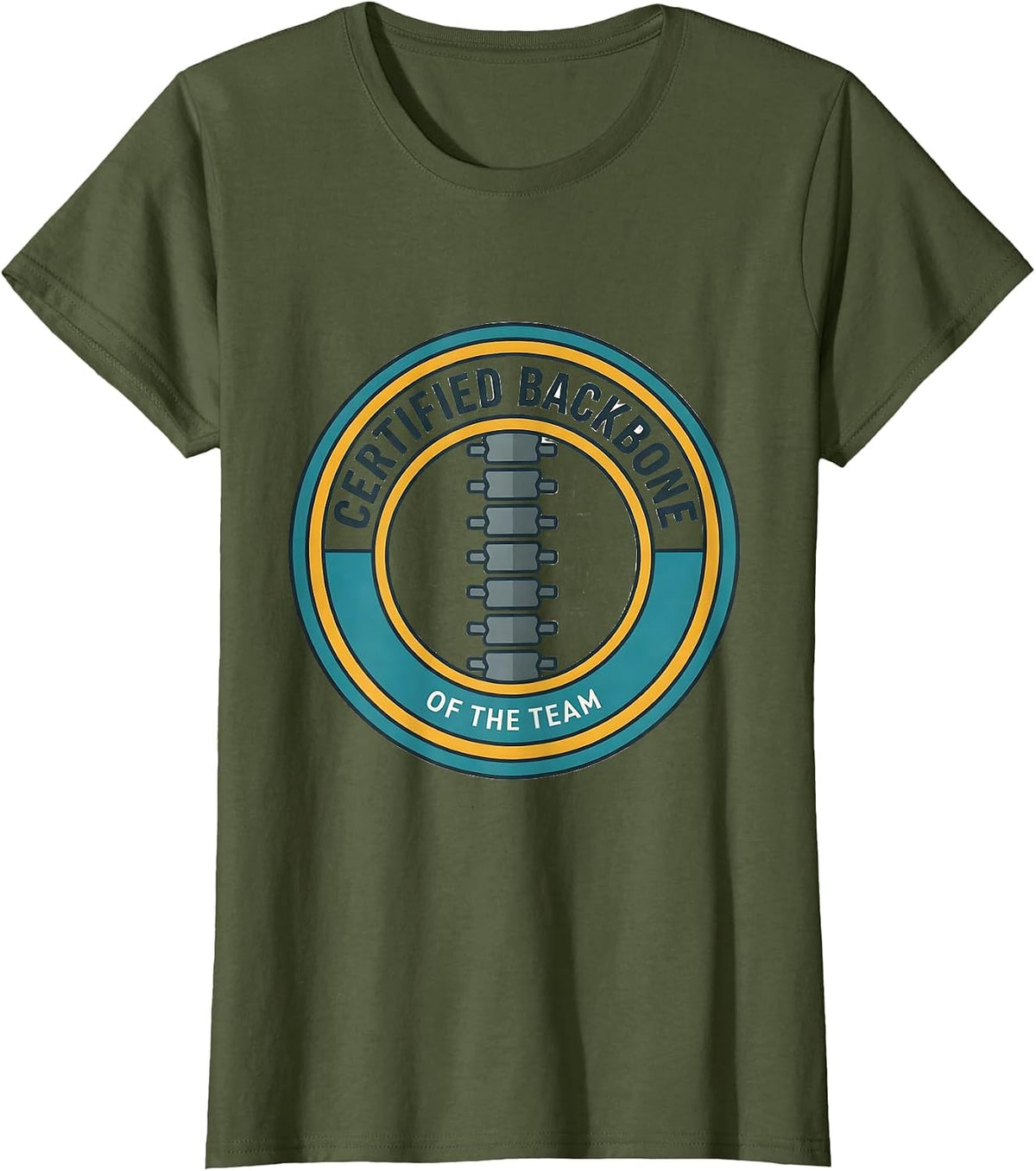 Certified Backbone Of The Team Funny Chiropractor Occupation T-Shirt - Olive Green