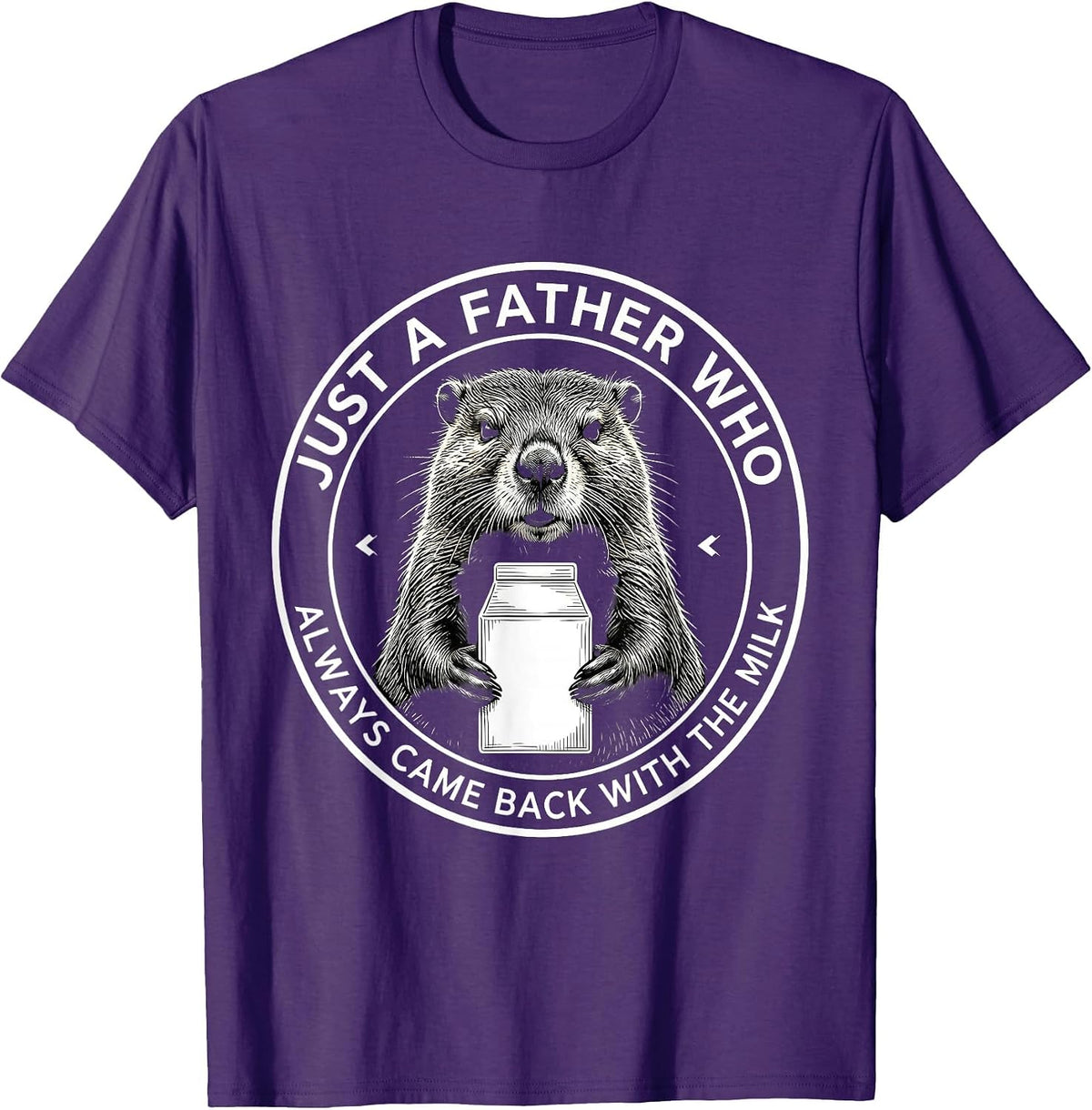 Just a Father Who Always Came Back With the Milk Dad T-Shirt - Purple
