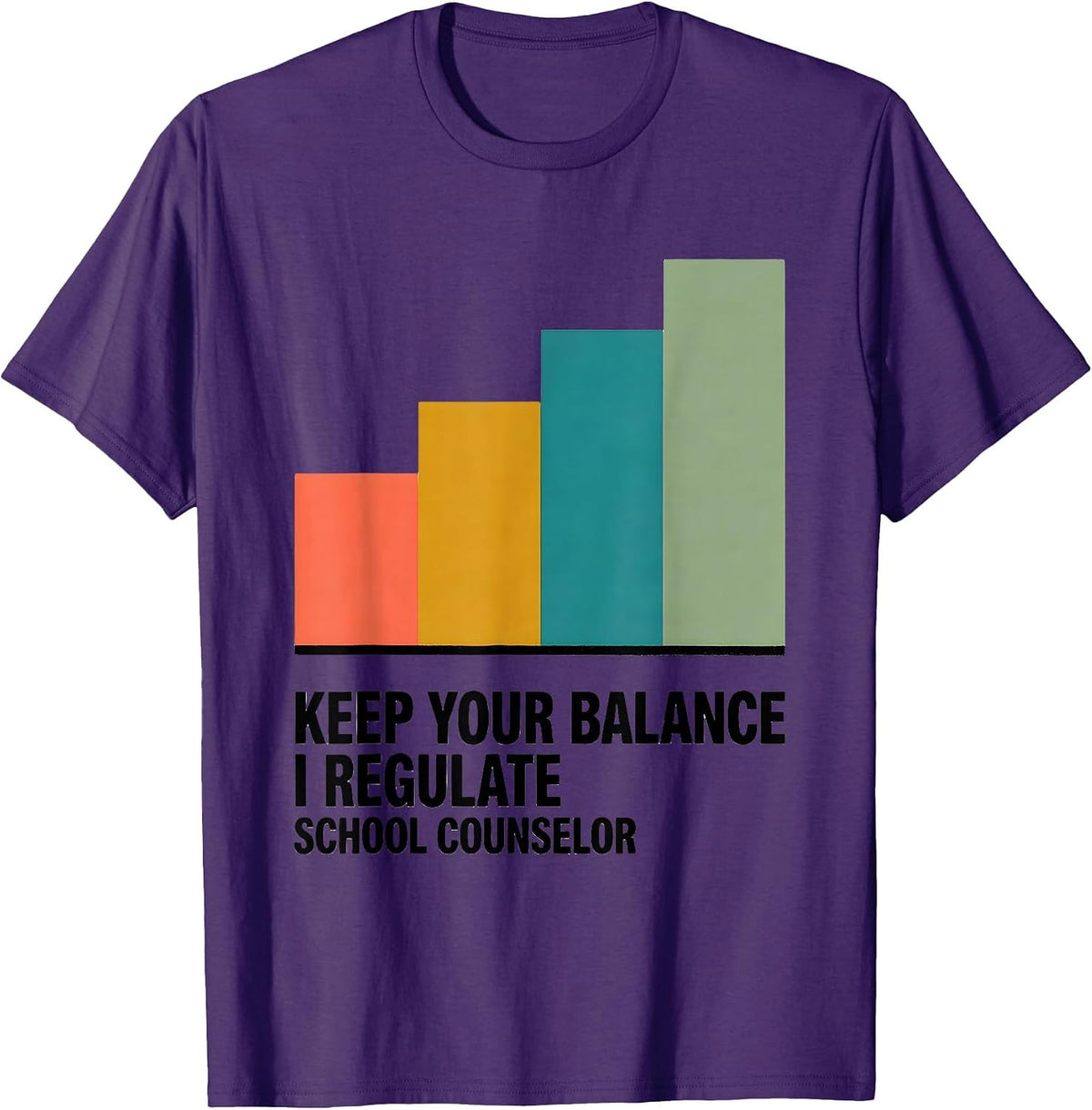 Men's Keep Your Balance, I Regulate — School Counselor Funny T-Shirt - Purple
