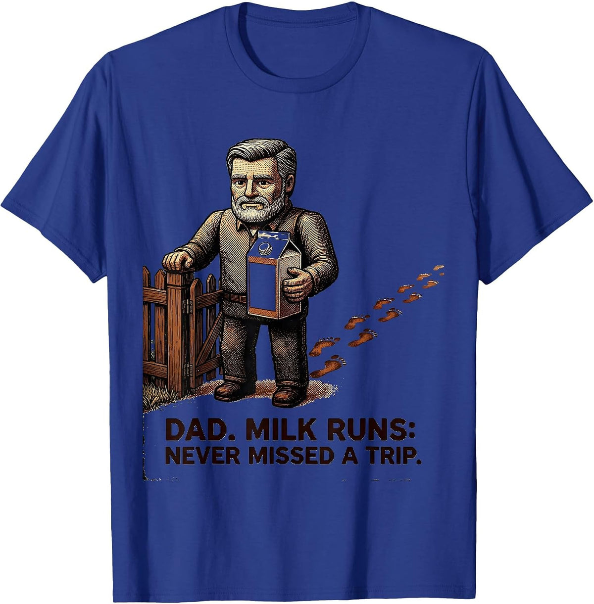 Men's Dad Milk Runs Never Missed A Trip Vintage Funny Dad Gift T-Shirt - Royal Blue