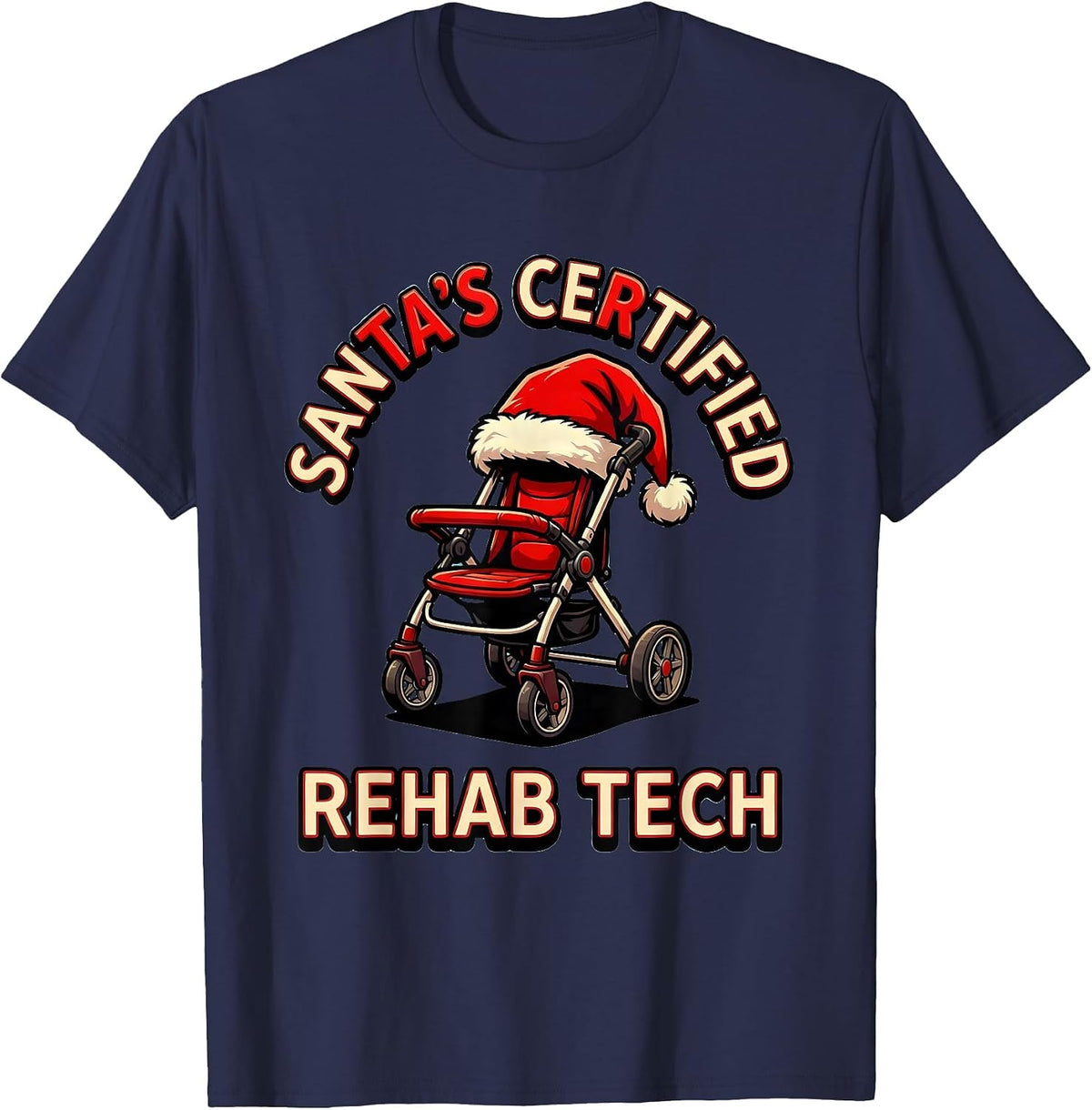 Men's Santa's Certified Rehab Tech Funny Physical Therapist T-Shirt - Navy Blue