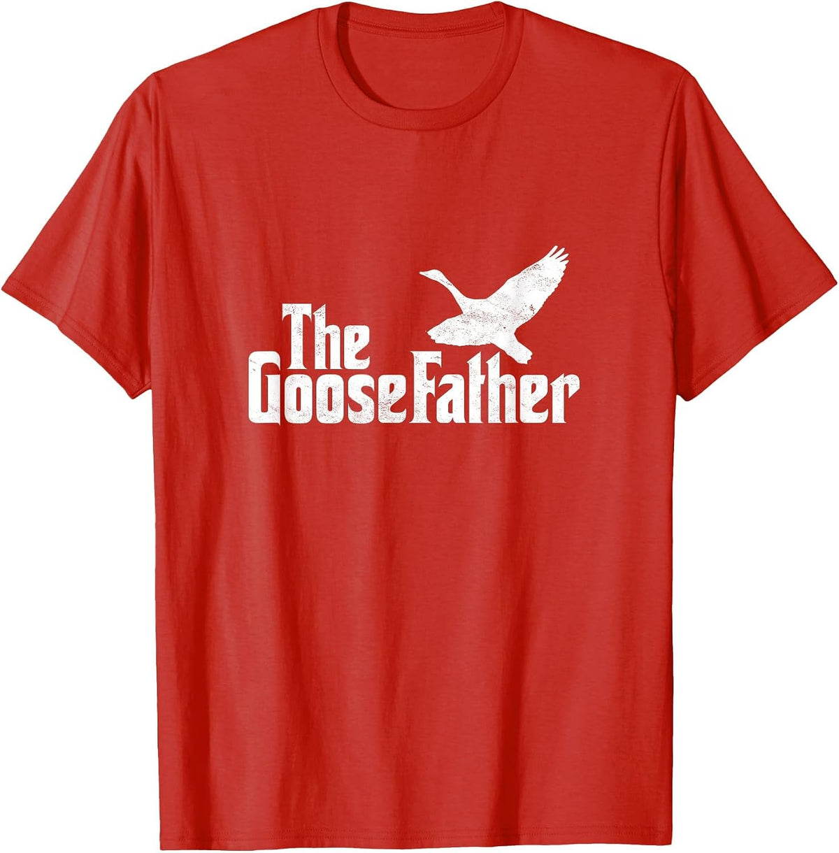 The Goosefather Goose Father Canada Geese Bird Watcher T-Shirt - Red