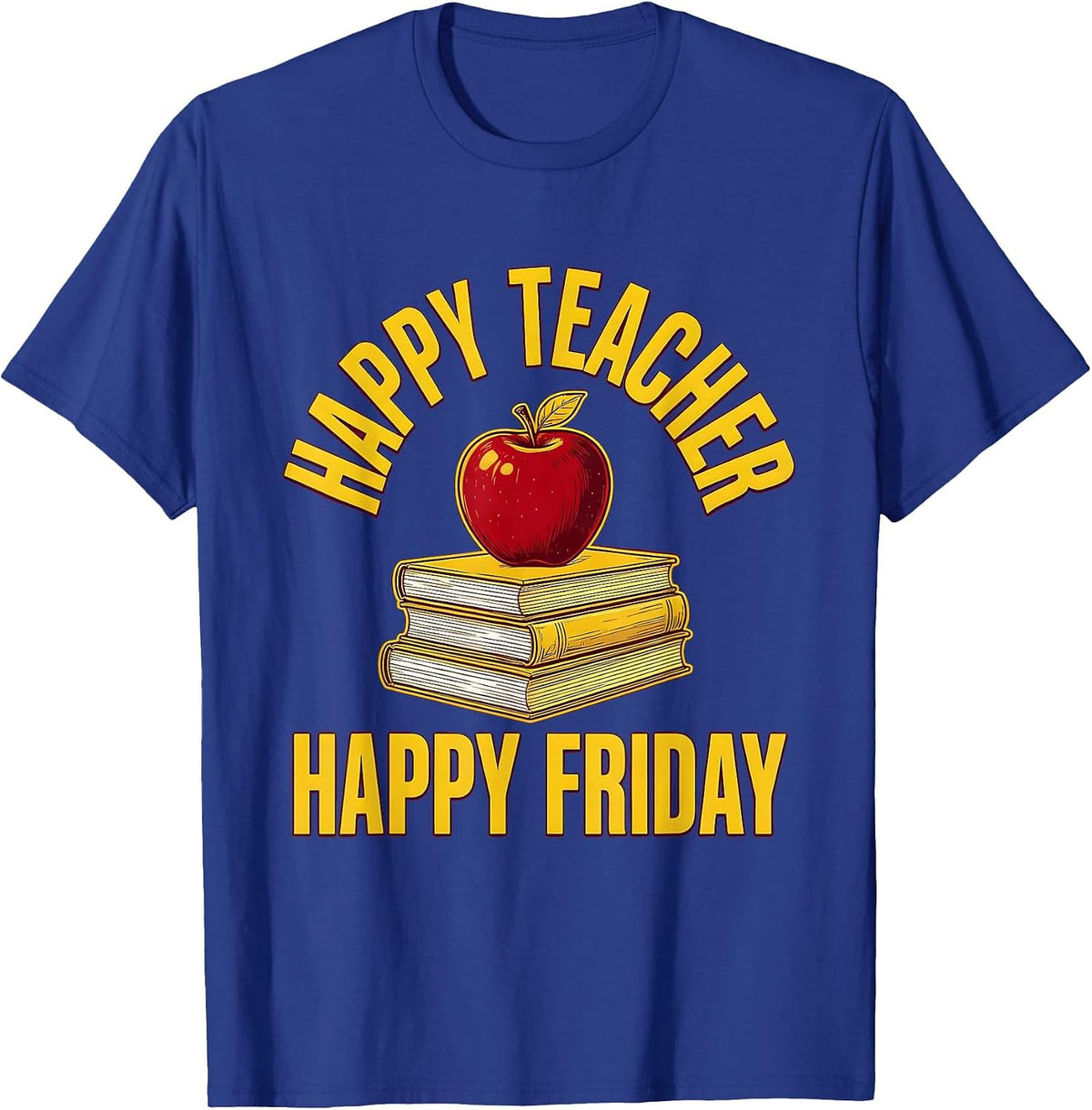 Friyay Teacher Happy Teacher Happy Friday Design T-Shirt - Royal Blue