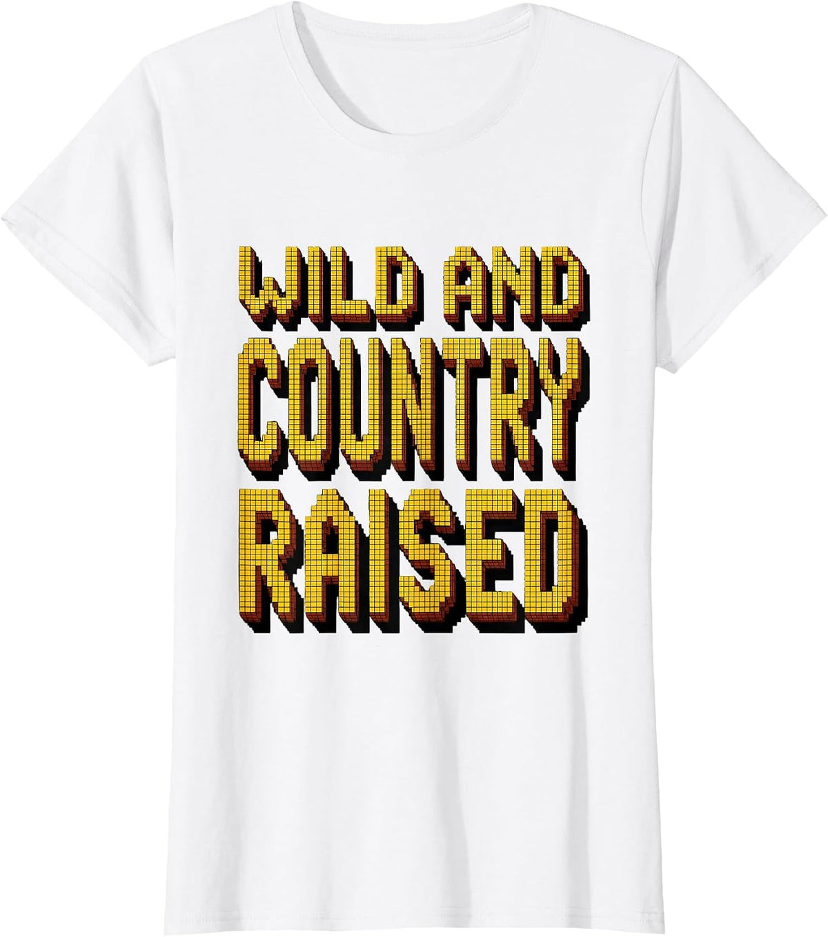 Wild and Country Raised Proud Rural Roots Design T-Shirt - White