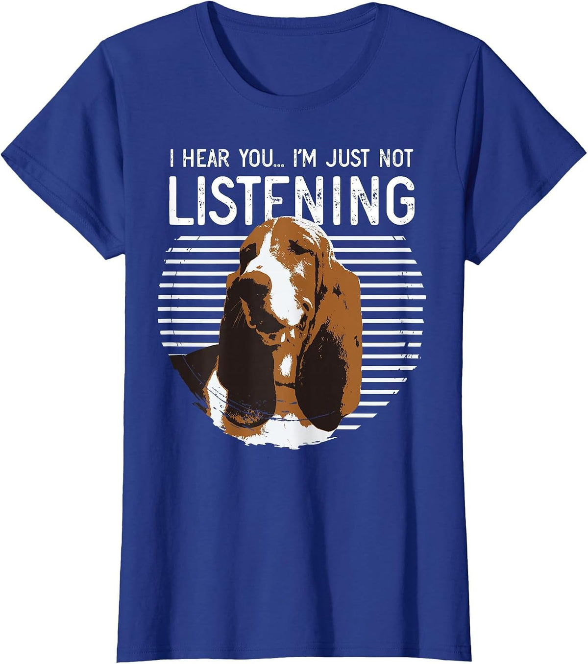 Basset Hound Big Ears But Not Listening Design Idea Design T-Shirt - Royal Blue