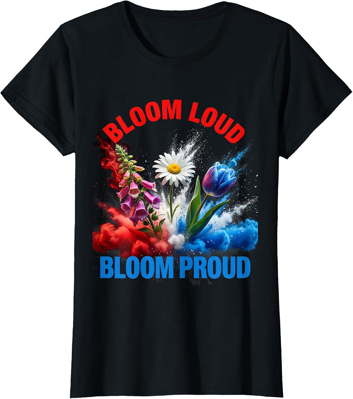 Women's Bloom Loud Bloom Proud Foxglove Daisy Tulip Design T-Shirt - Black