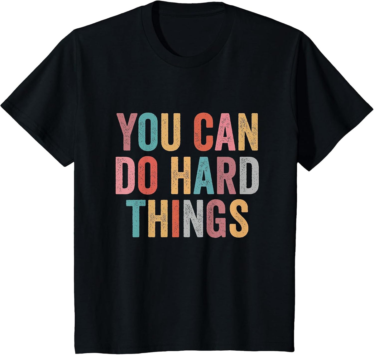 You Can Do Hard Things Motivational Quote Teacher Students T-Shirt - Black
