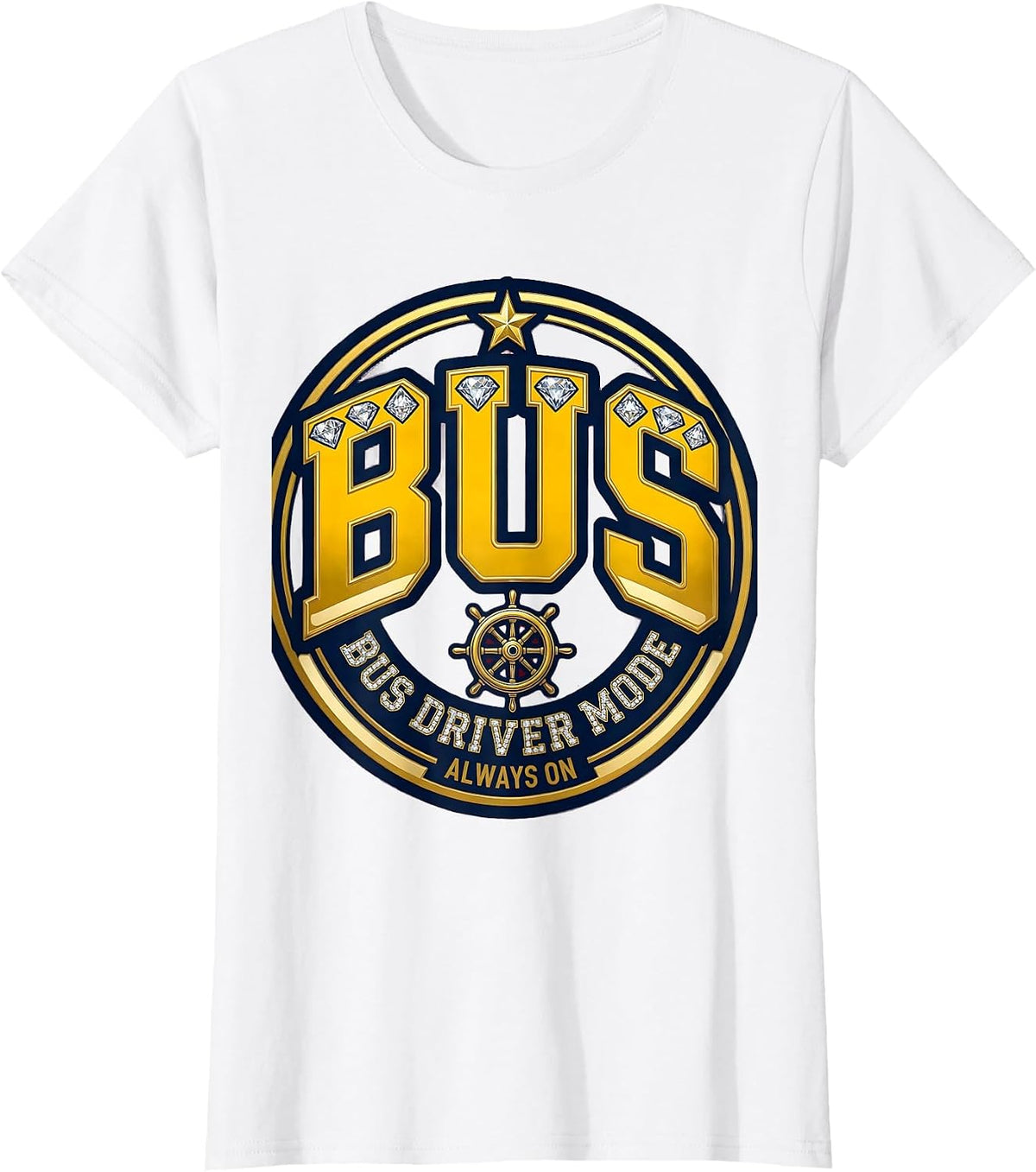 Bus Driver Mode Always On School Bus Design T-Shirt - White