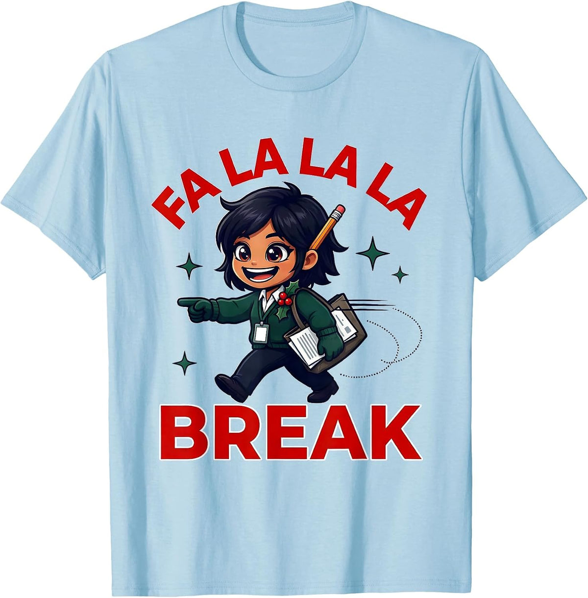 Men's FA LA LA LA BREAK Funny Teacher Christmas Humor T-Shirt - Baby Blue
