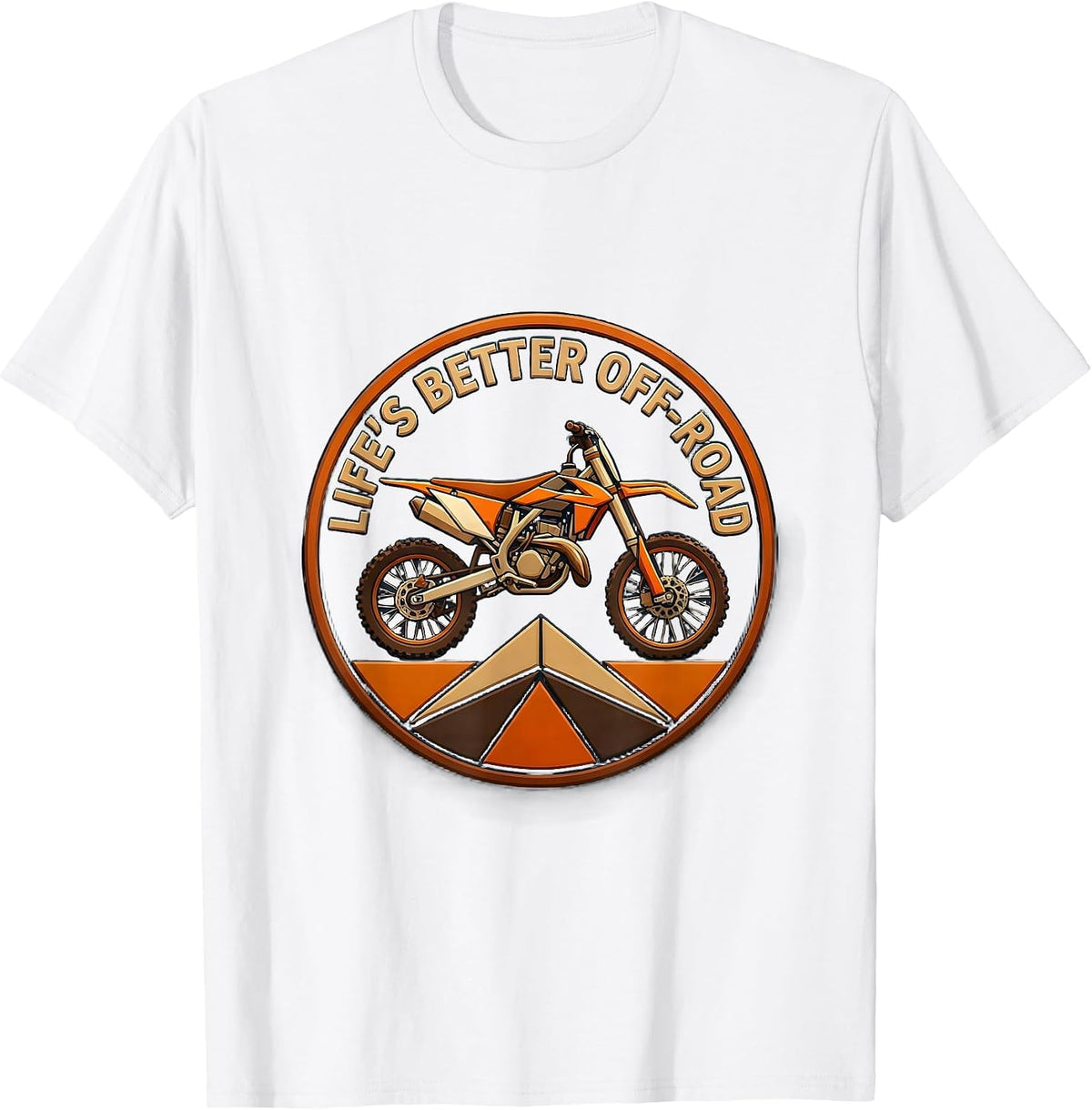Men's Life's Better Off-Road Dirt Bike Design T-Shirt - White