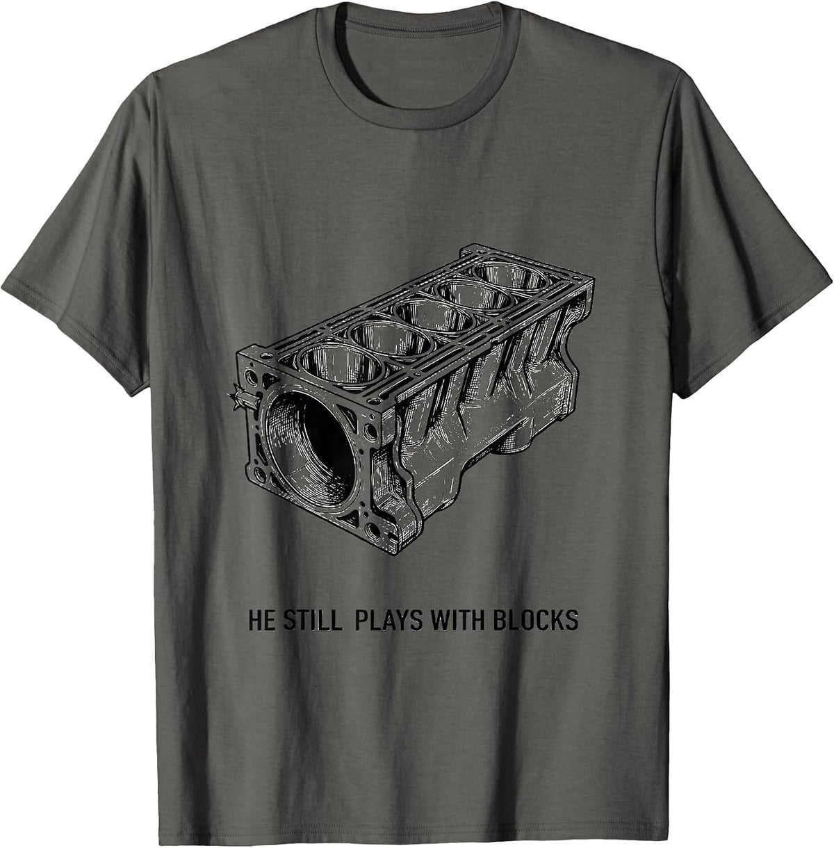 He Still Plays With Blocks Funny Mechanic Auto Technician T-Shirt - Asphalt Grey