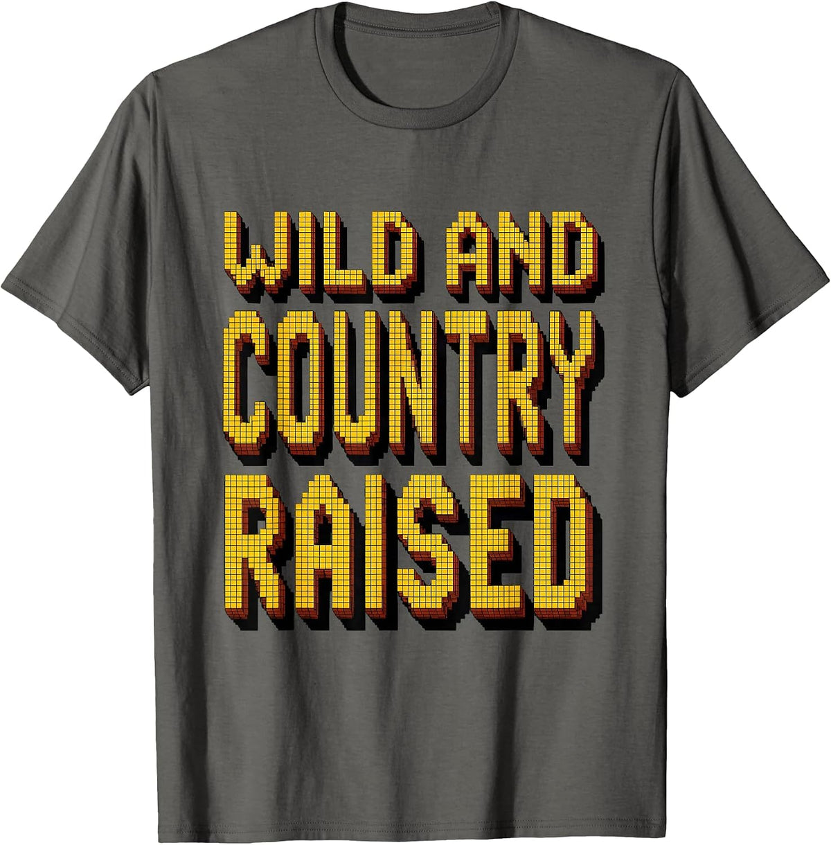 Wild and Country Raised Proud Rural Roots Design T-Shirt - Asphalt Grey