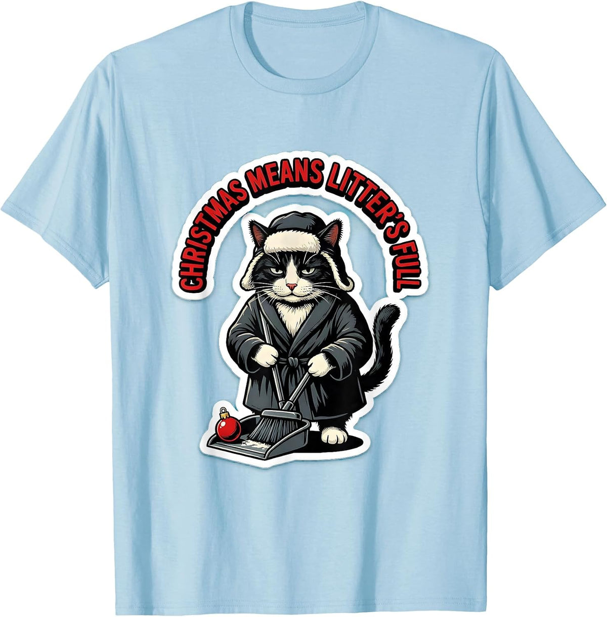 Men's Christmas Means Litter's Full Funny Cat Lover Ugly Christmas T-Shirt - Baby Blue