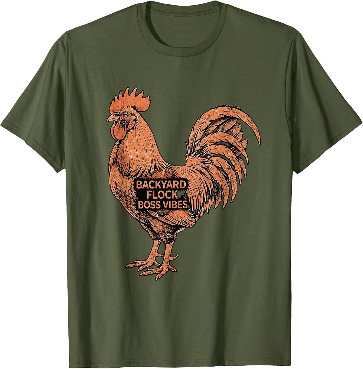 Backyard Flock Boss Vibes Chicken Design T-Shirt - Olive Green