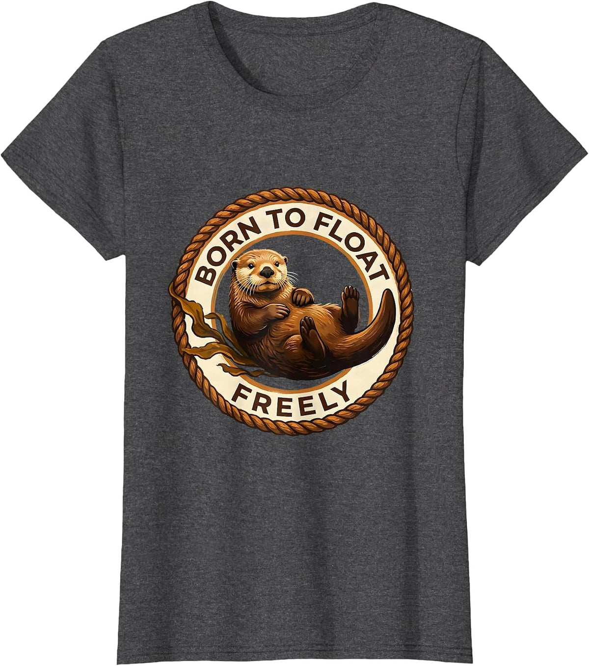 Women's Born to Float Freely Sea Otter Design T-Shirt - Dark Heather Grey