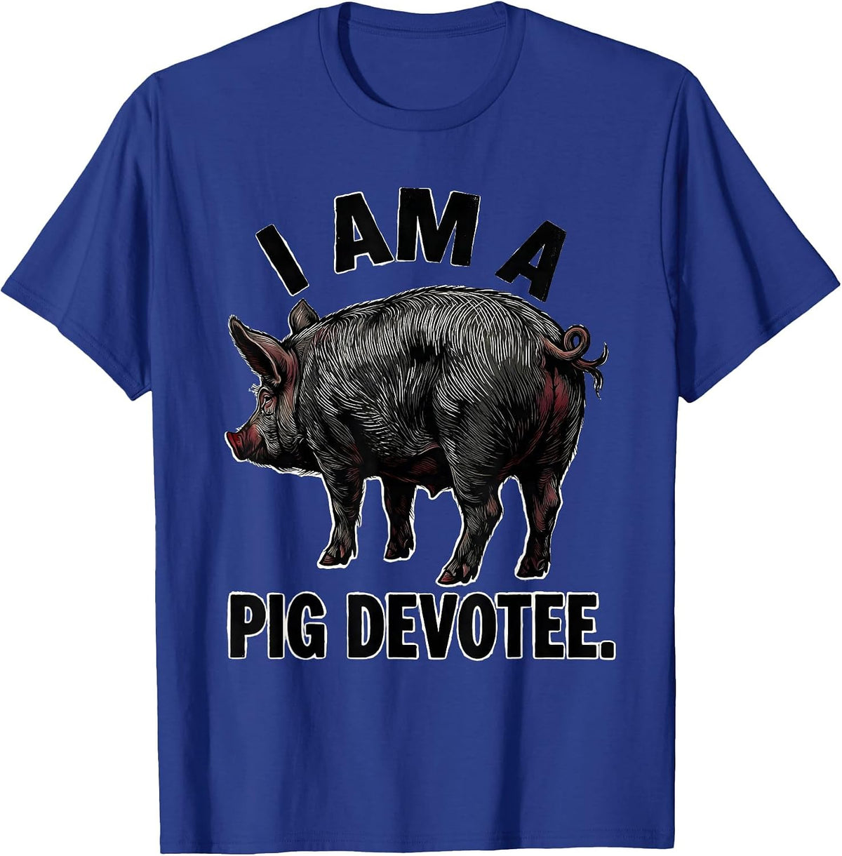 Men's I Am A Pig Devotee Funny Pig Lover Linocut Farm Animal Humor T-Shirt - Royal Blue