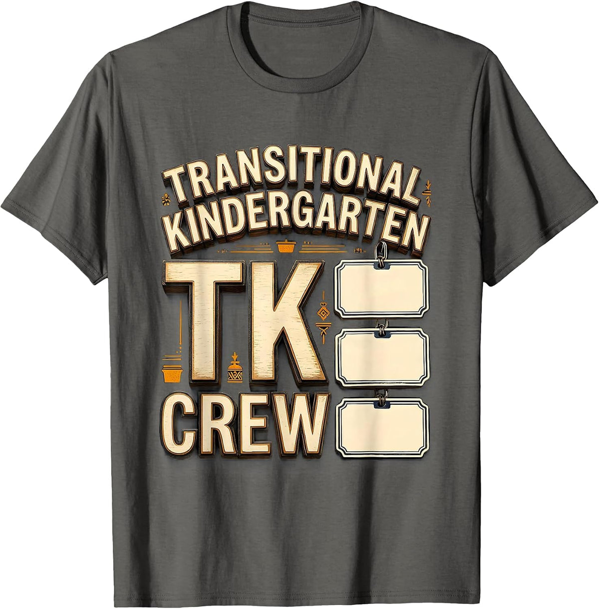 TK Crew Cheerful Transitional Kindergarten Teacher Team T-Shirt - Asphalt Grey