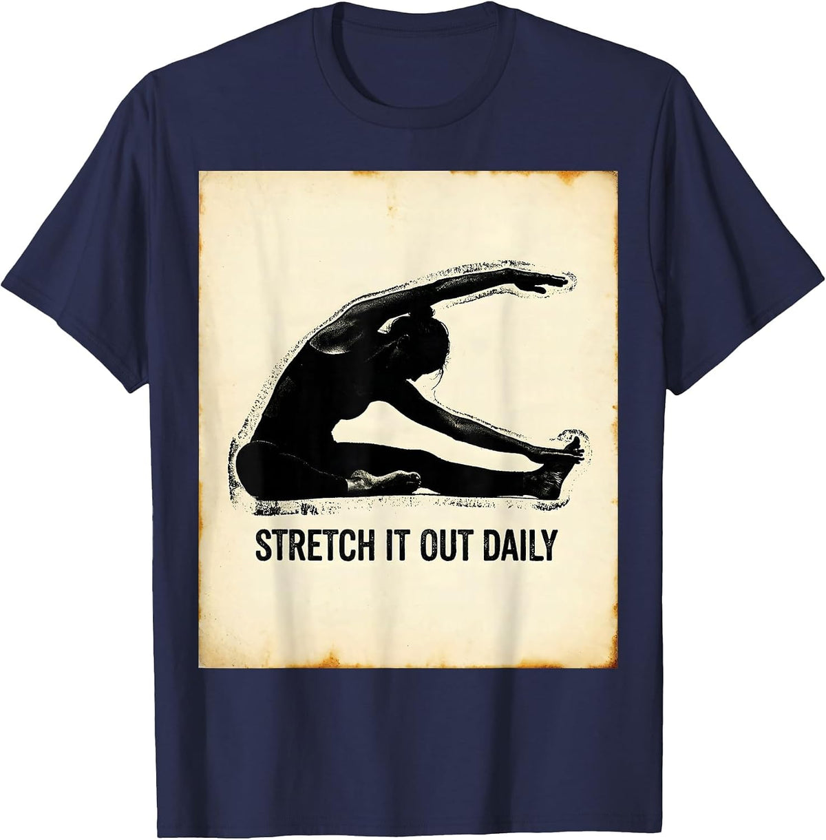 Stretch It Out Daily Physical Therapy Design T-Shirt - Navy Blue