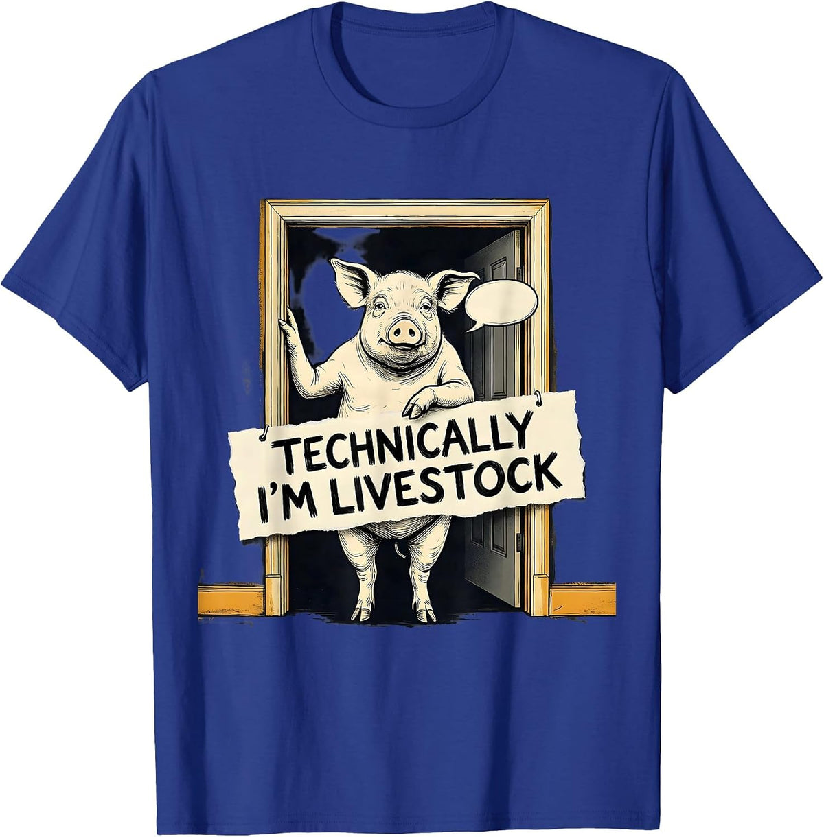 Men's Technically I'm Livestock Funny Pig Lover Farm Animal Humor T-Shirt - Royal Blue