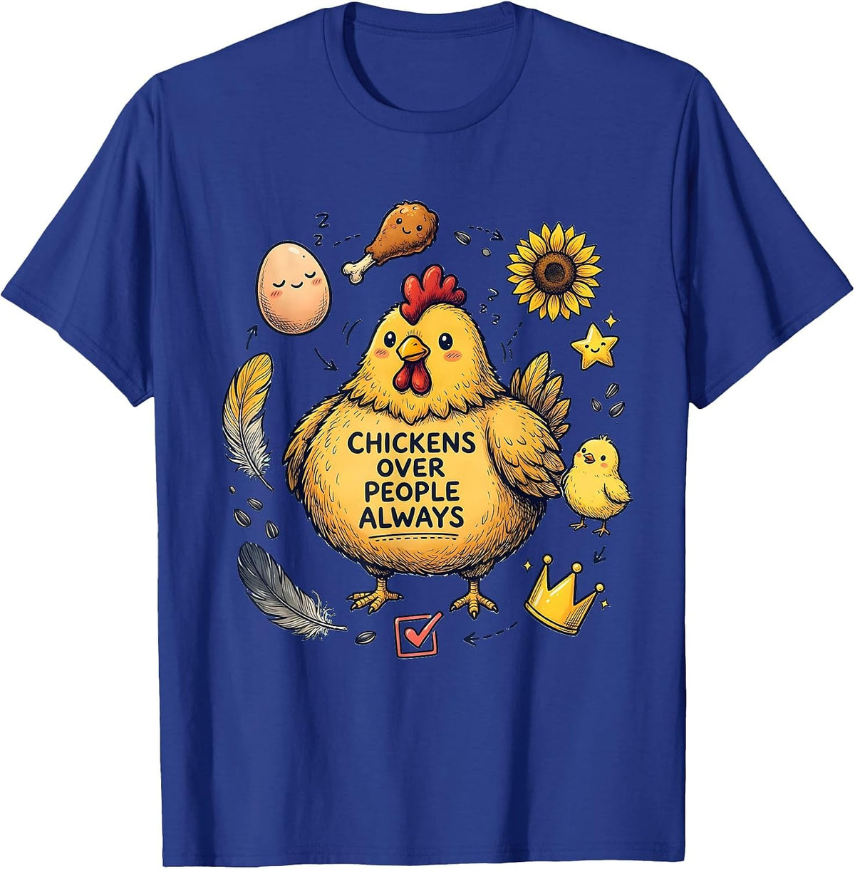 Men's Chickens Over People Always Funny Chicken Design T-Shirt - Royal Blue