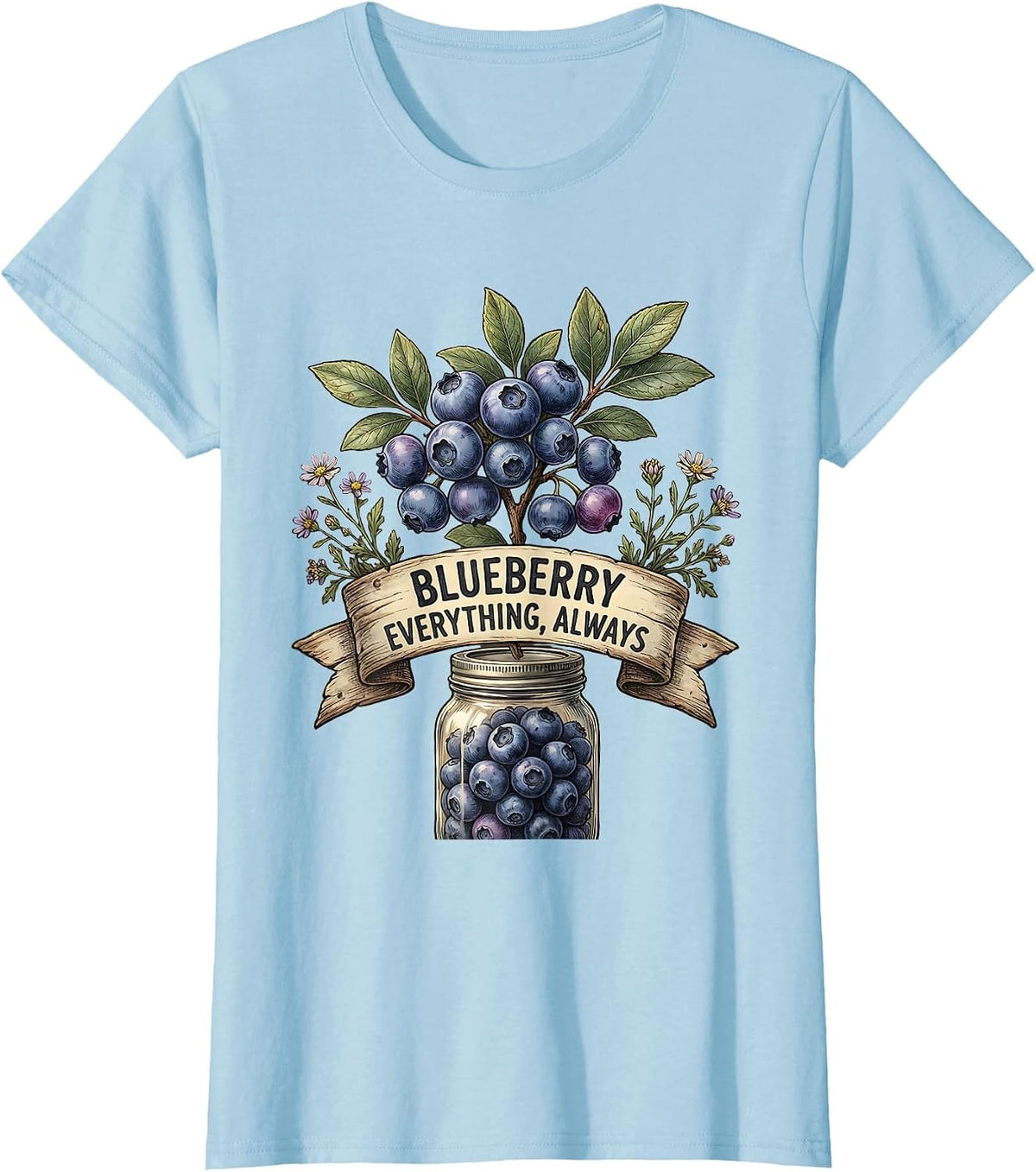 Women's Blueberry Everything Always Bold Fruit Design T-Shirt - Baby Blue